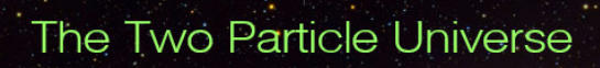 The Two Particle Universe - footer