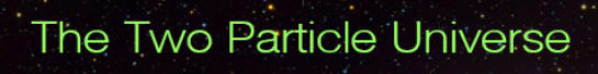 The Two Particle Universe - footer